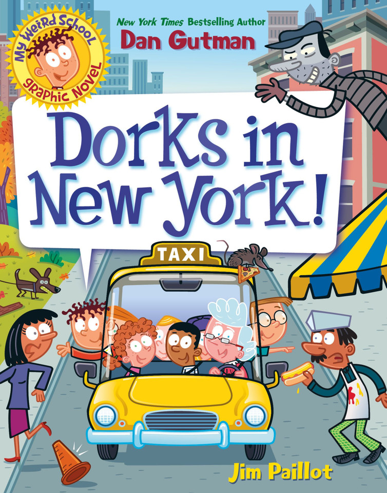 My Weird School Graphic Novel: Dorks in New York!: A Graphic Novel (My Weird School Graphic Novel #3) book cover by Dan Gutman