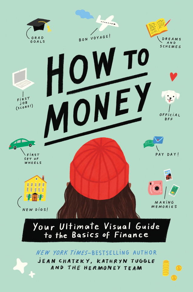How to Money: Your Ultimate Visual Guide to the Basics of Finance book cover by Jean Chatzky, Kathryn Tuggle