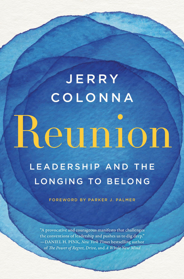 Reunion: Leadership and the Longing to Belong book cover by Jerry Colonna