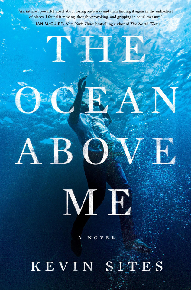 The Ocean Above Me: A Novel book cover by Kevin Sites