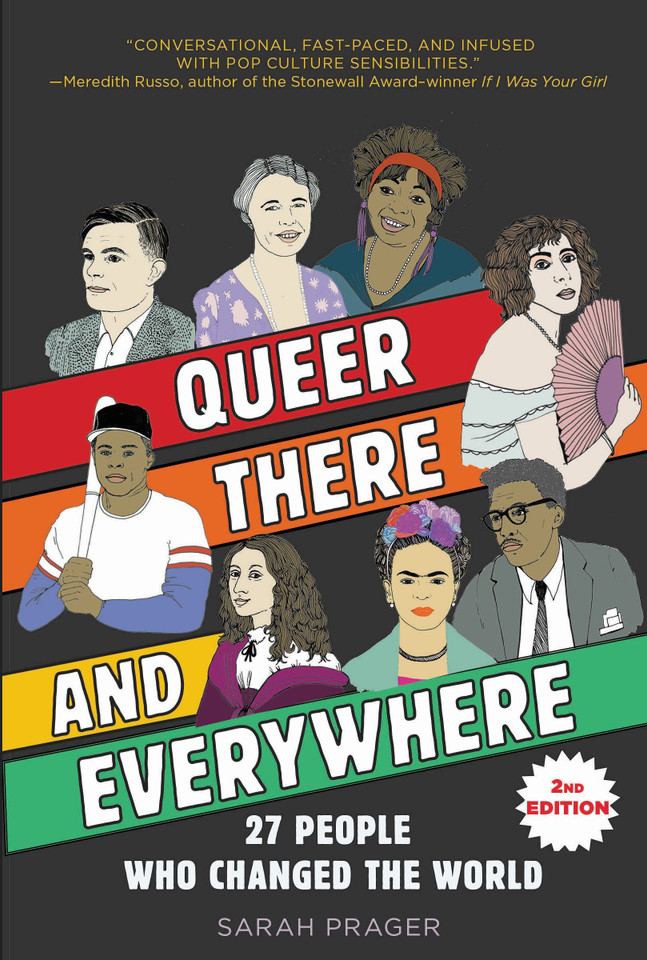 Queer, There, and Everywhere:: 27 People Who Changed the World book cover by Sarah Prager