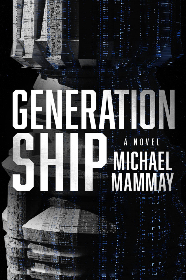 Generation Ship: A Novel book cover by Michael Mammay