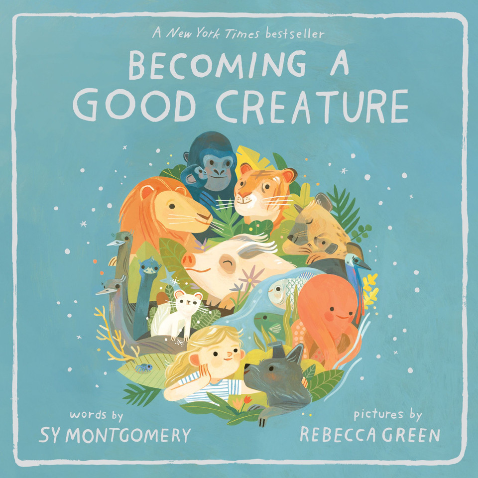 Becoming a Good Creature book cover by Sy Montgomery