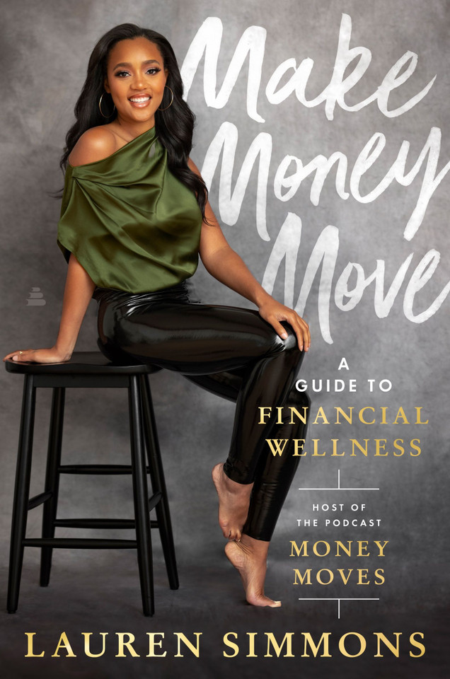 Make Money Move: A Guide to Financial Wellness book cover by Lauren Simmons