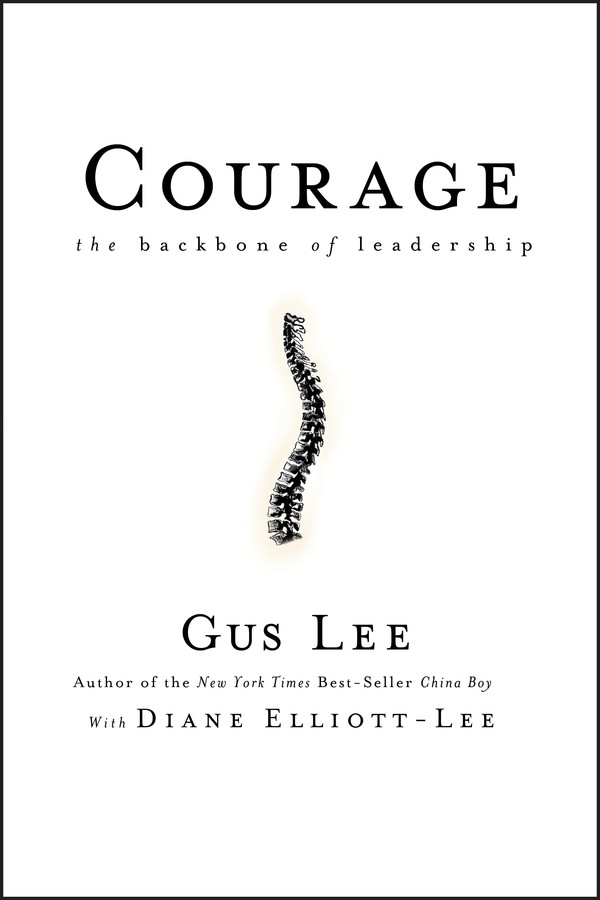 Courage: The Backbone of Leadership book cover by Gus Lee, Diane Elliott-Lee