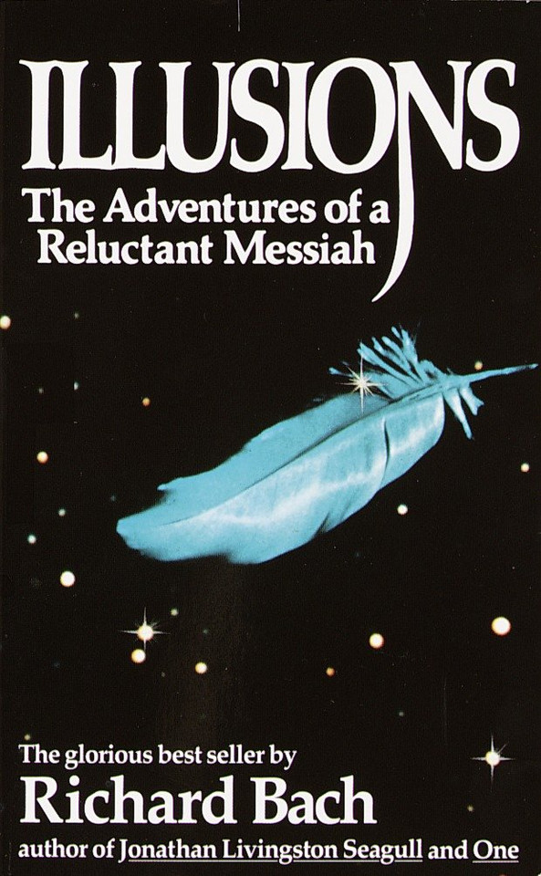 Illusions: The Adventures of a Reluctant Messiah book cover by Richard Bach