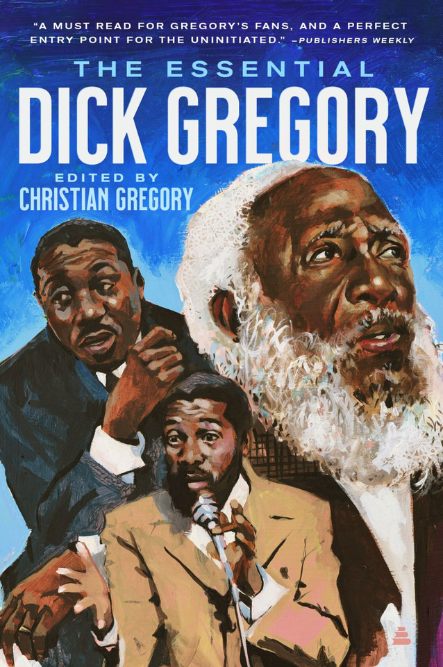 The Essential Dick Gregory [9780062879219]