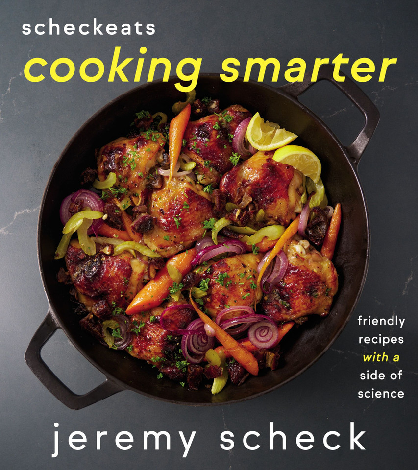 ScheckEats—Cooking Smarter: Friendly Recipes with a Side of Science book cover by Jeremy Scheck