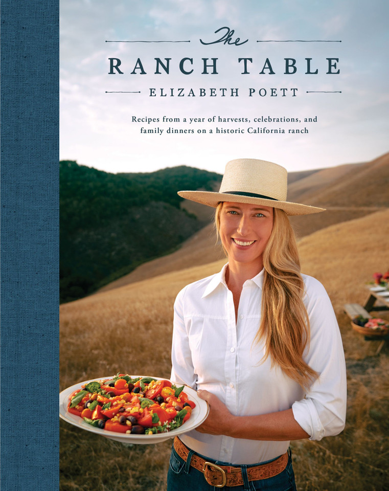 The Ranch Table: Recipes from a Year of Harvests, Celebrations, and Family Dinners on a Historic California Ranch book cover by Elizabeth Poett, Georgia Freedman