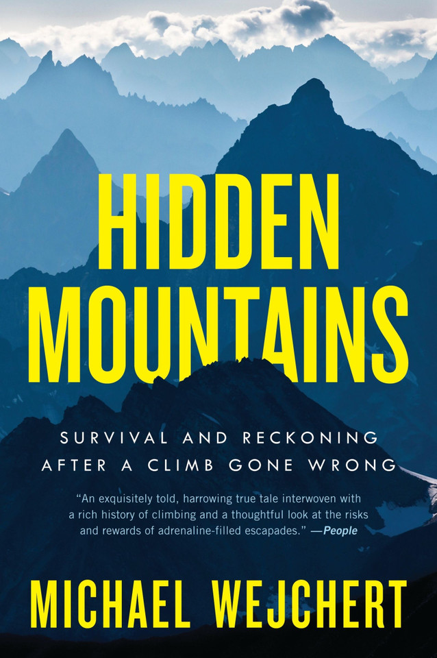 Hidden Mountains: Survival and Reckoning After a Climb Gone Wrong book cover by Michael Wejchert