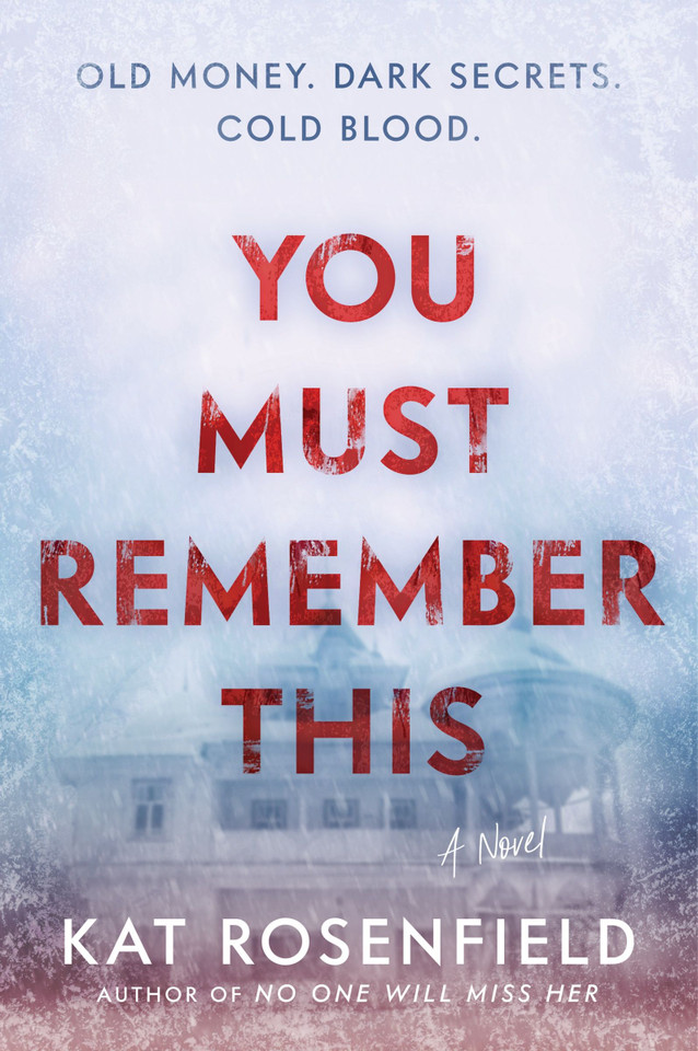 You Must Remember This: A Novel book cover by Kat Rosenfield