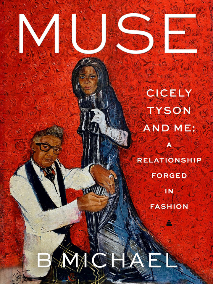 Muse: Cicely Tyson and Me: A Relationship Forged in Fashion [9780063221741]