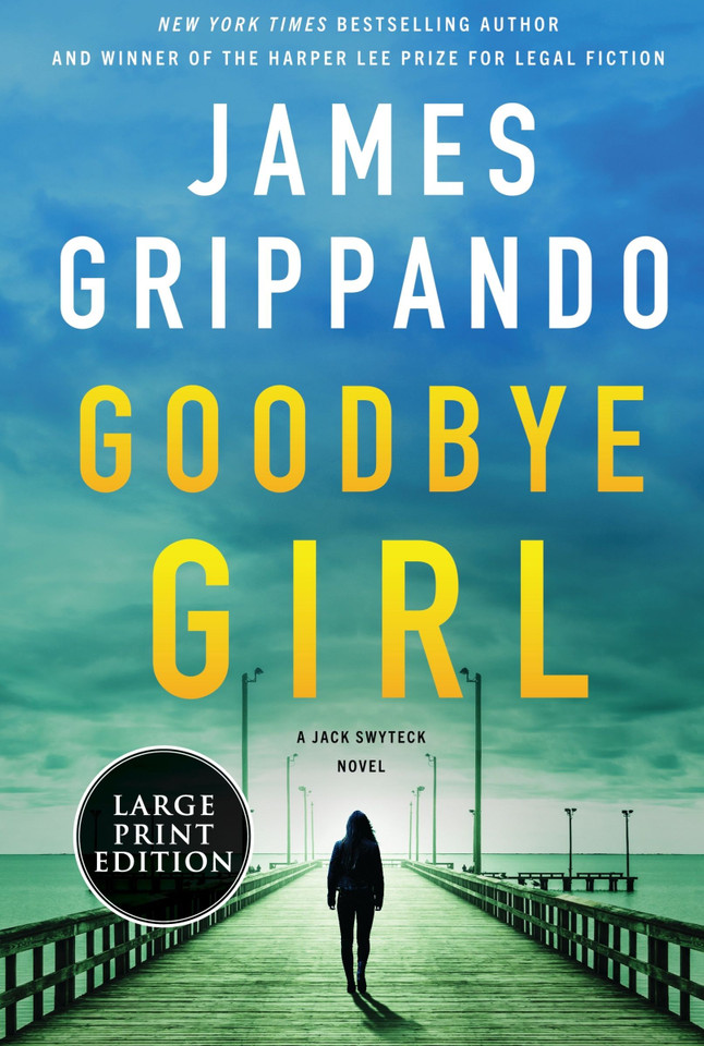 Goodbye Girl: A Jack Swyteck Novel (Jack Swyteck Novel #18) book cover by James Grippando
