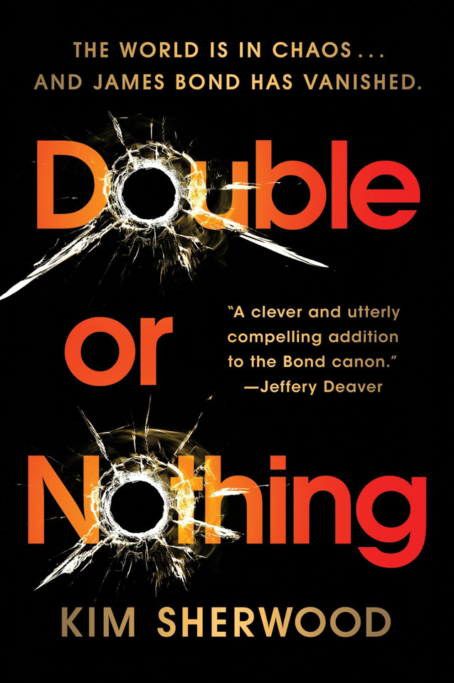 Double or Nothing: James Bond is missing and time is running out (Double O #1) book cover by Kim Sherwood