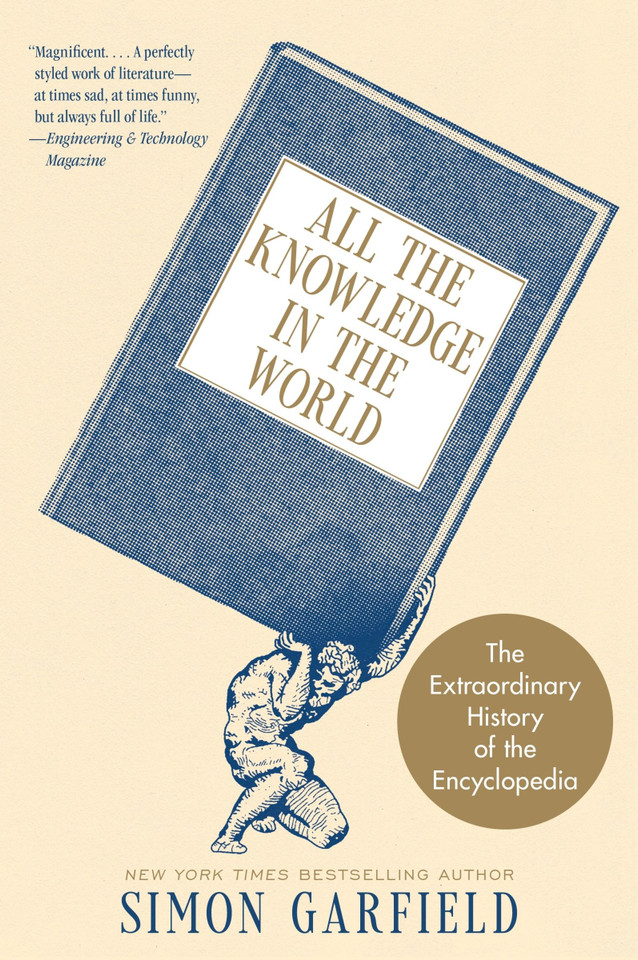 All the Knowledge in the World: The Extraordinary History of the Encyclopedia book cover by Simon Garfield