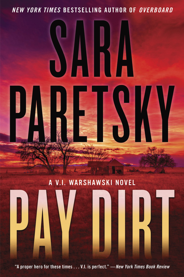 Pay Dirt: A V.I. Warshawski Novel (V.I. Warshawski Novels #23) book cover by Sara Paretsky