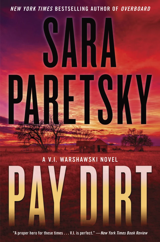 Pay Dirt: A V.I. Warshawski Novel (V.I. Warshawski Novels #23) book cover by Sara Paretsky