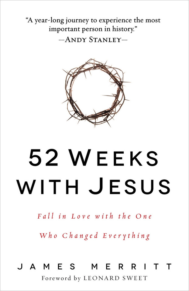 52 Weeks with Jesus: Fall in Love with the One Who Changed Everything book cover by James Merritt
