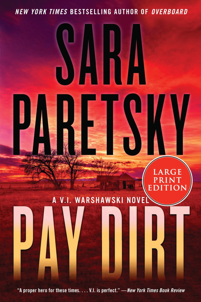 Pay Dirt: A V.I. Warshawski Novel (V.I. Warshawski Novels #23) [9780063359826]