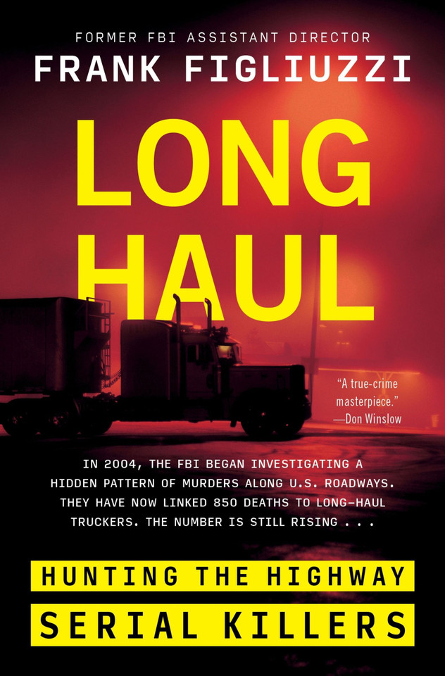 Long Haul: Hunting the Highway Serial Killers book cover by Frank Figliuzzi