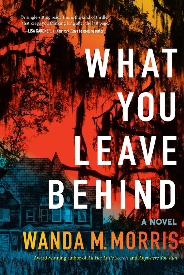 What You Leave Behind: A Novel book cover by Wanda M. Morris