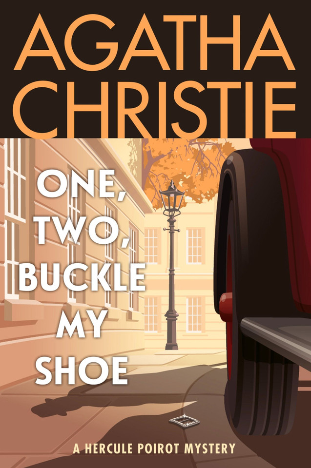 One, Two, Buckle My Shoe: A Hercule Poirot Mystery: The Official Authorized Edition (Hercule Poirot Mysteries #21) book cover by Agatha Christie