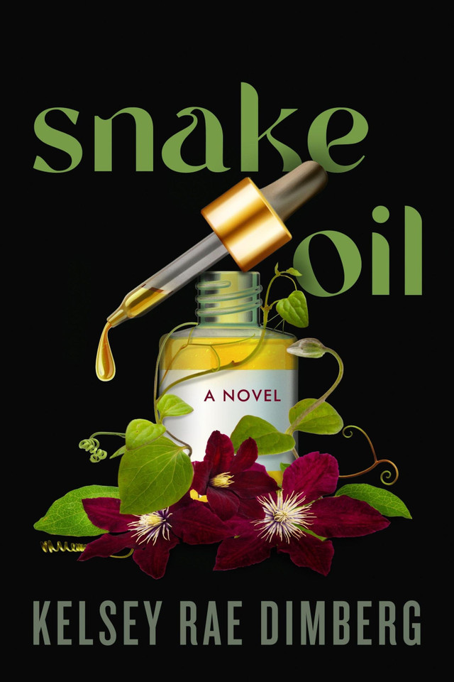 Snake Oil: A Novel book cover by Kelsey Rae Dimberg