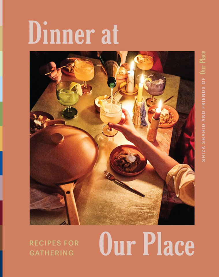 Dinner at Our Place: Recipes for Gathering book cover by Our Place, Shiza Shahid