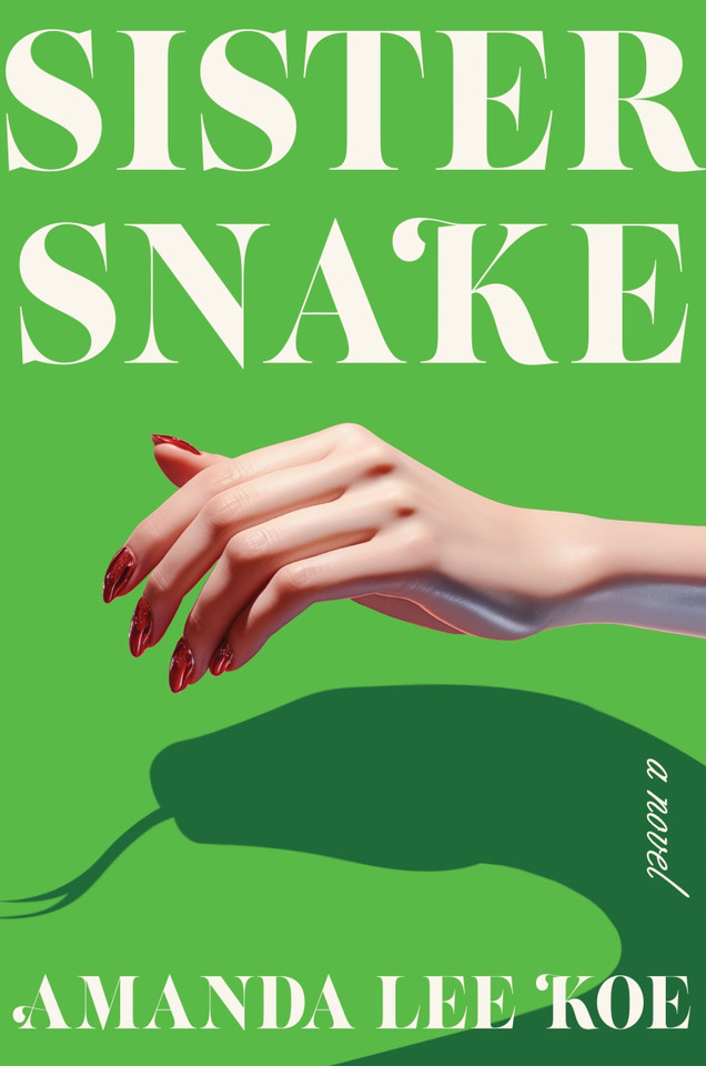 Sister Snake: A Novel book cover by Amanda Lee Koe