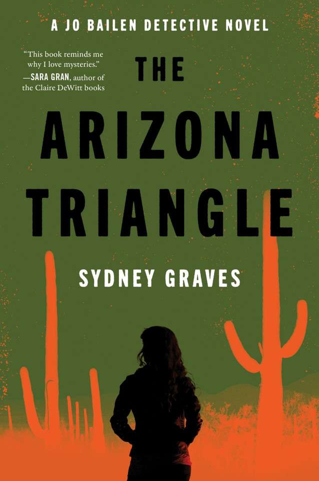 The Arizona Triangle: A Jo Bailen Detective Novel book cover by Sydney Graves