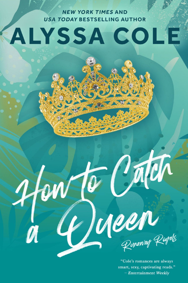 How to Catch a Queen: A Novel (Runaway Royals #1) book cover by Alyssa Cole