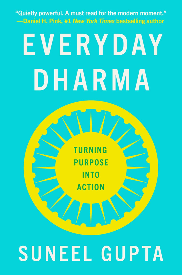Everyday Dharma: Turning Purpose into Action book cover by Suneel Gupta