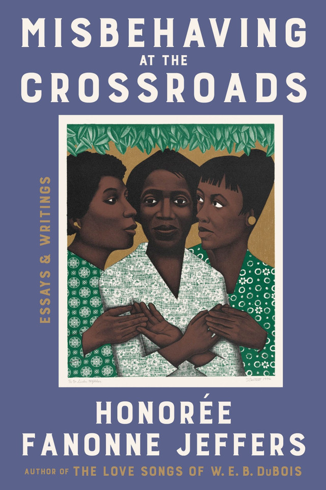 Misbehaving at the Crossroads: Essays & Writings book cover by Honoree Fanonne Jeffers