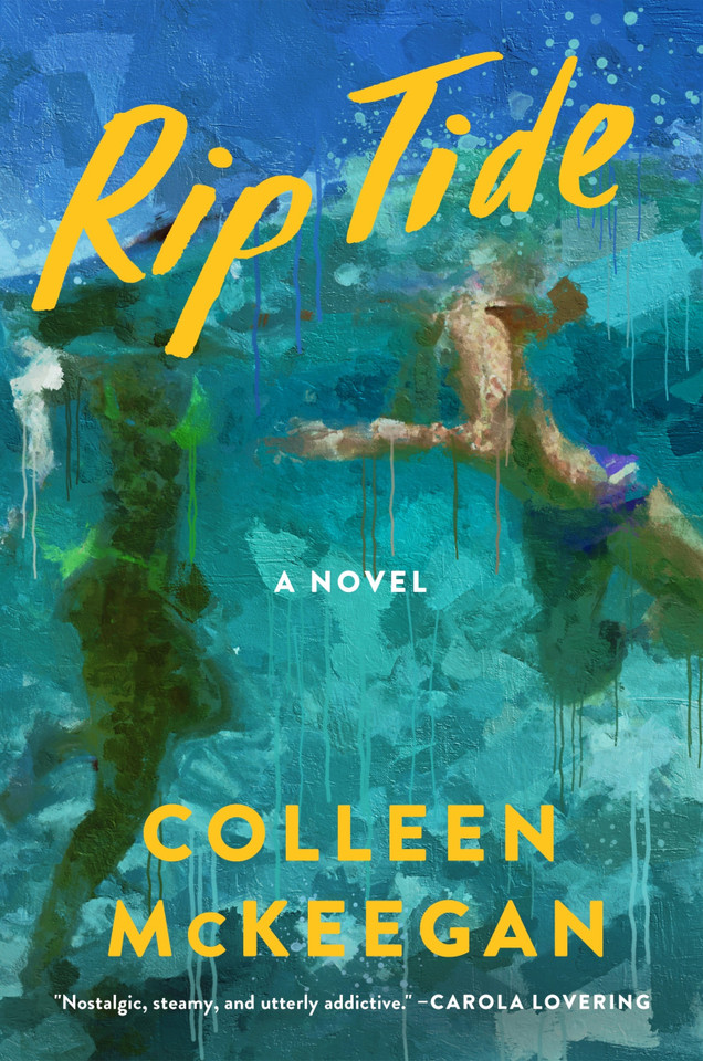 Rip Tide: A Novel book cover by Colleen McKeegan