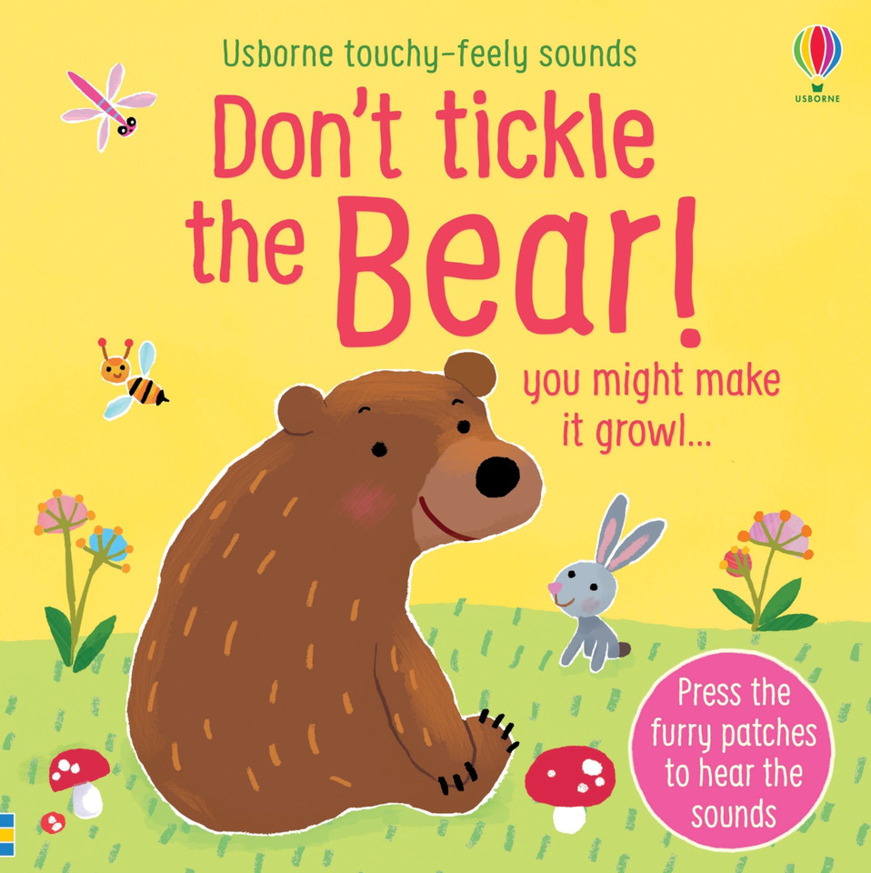 Don't Tickle the Bear! (DON'T TICKLE Touchy Feely Sound Books) book cover by Sam Taplin