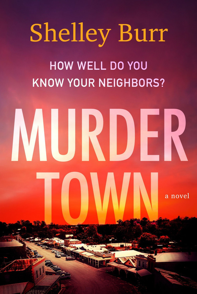 Murder Town: A Novel book cover by Shelley Burr