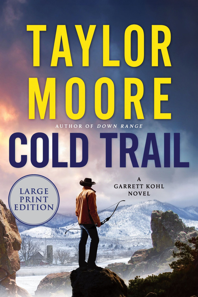Cold Trail: A Garrett Kohl Novel (Garrett Kohl #4) [9780063410534]