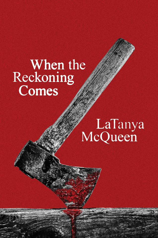 When the Reckoning Comes: A Novel (Harper Perennial Olive Editions) [9780063412972]