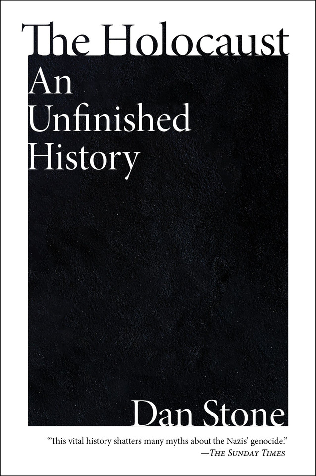 The Holocaust: An Unfinished History book cover by Dan Stone