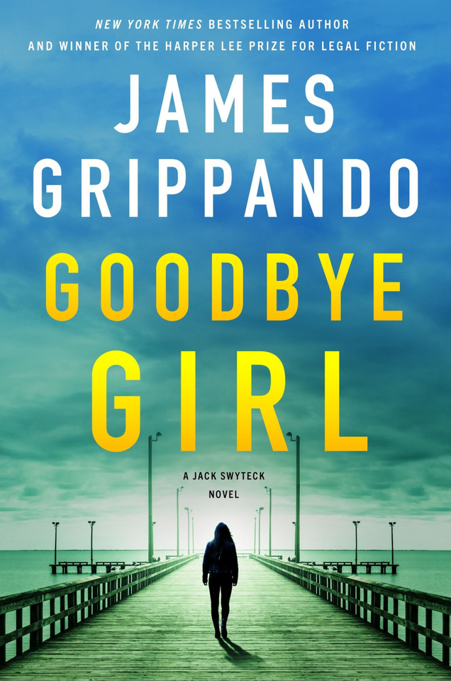 Goodbye Girl: A Jack Swyteck Novel (Jack Swyteck Novel #18) book cover by James Grippando