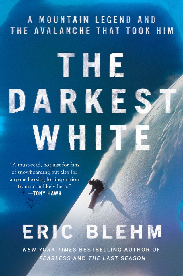 The Darkest White: A Mountain Legend and the Avalanche That Took Him book cover by Eric Blehm
