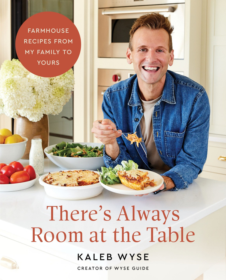 There’s Always Room at the Table: Farmhouse Recipes from My Family to Yours book cover by Kaleb Wyse