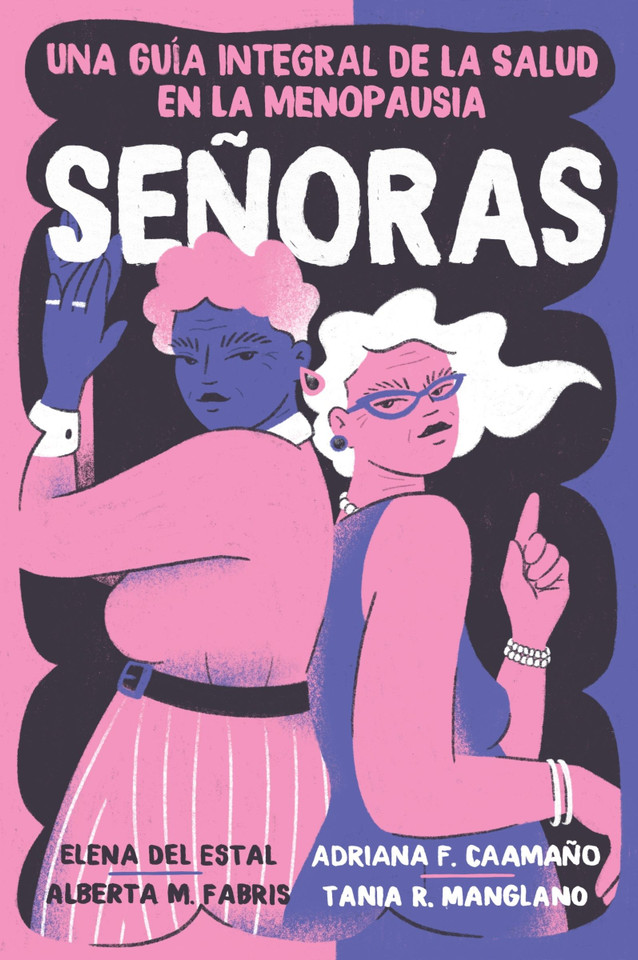 Señoras: Una guía integral de la salud en la menopausia book cover by Elena Del Estal Perez, Alberta Maria Fabris, Adriana Fernandez Caamaño, Tania Rodriguez Manglano