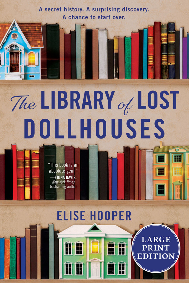 The Library of Lost Dollhouses: A Novel book cover by Elise Hooper