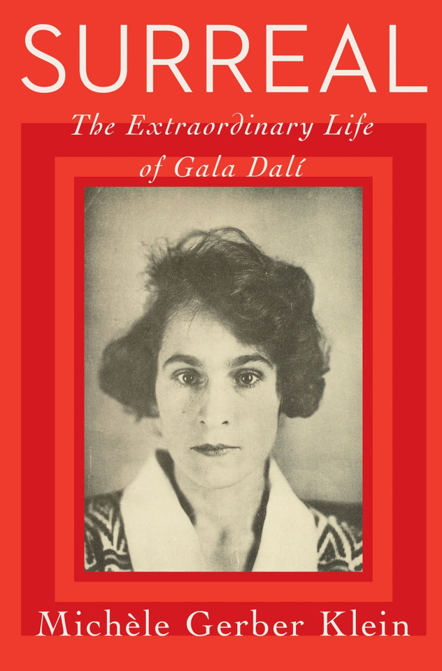 Surreal: The Extraordinary Life of Gala Dalí book cover by Michele Gerber Klein