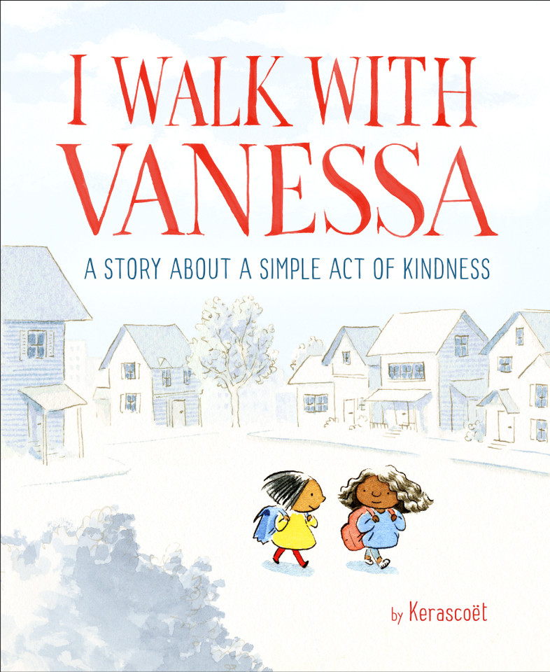 I Walk with Vanessa: A Picture Book Story About a Simple Act of Kindness book cover by Kerascoët