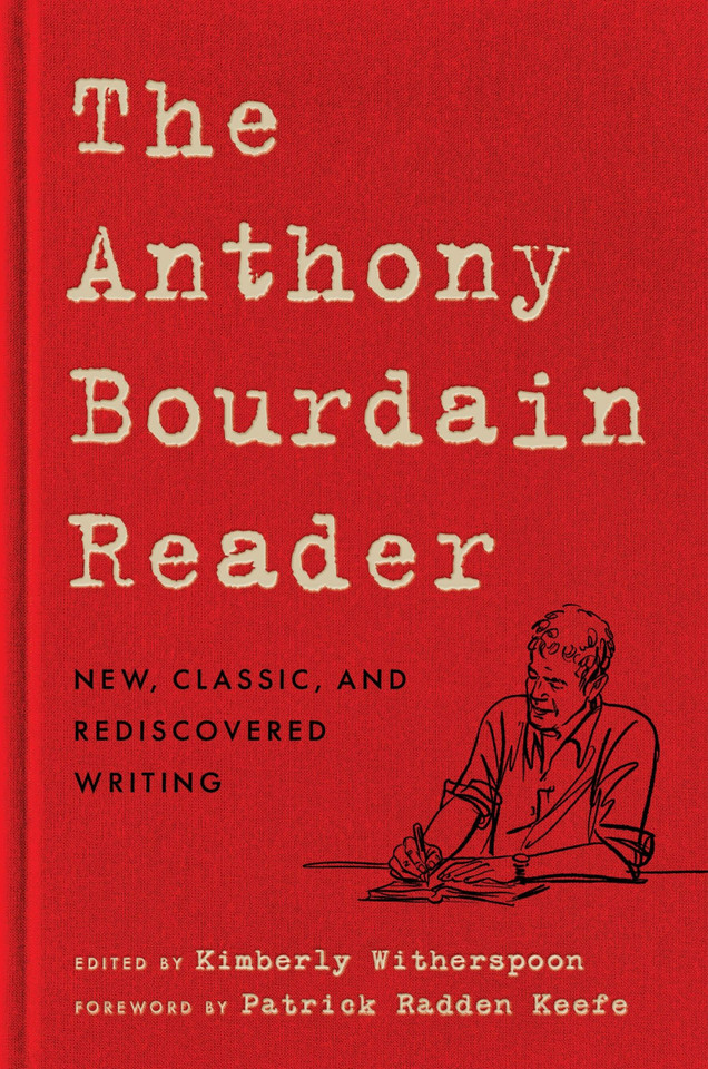 The Anthony Bourdain Reader: New, Classic, and Rediscovered Writing book cover by Anthony Bourdain