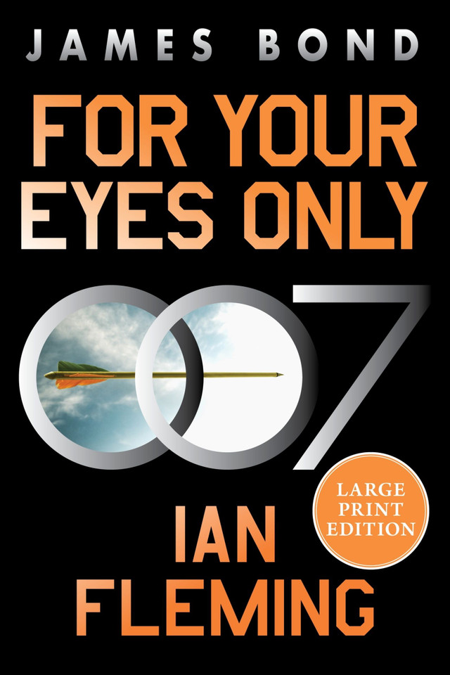 For Your Eyes Only: A James Bond Adventure (James Bond #8) book cover by Ian Fleming