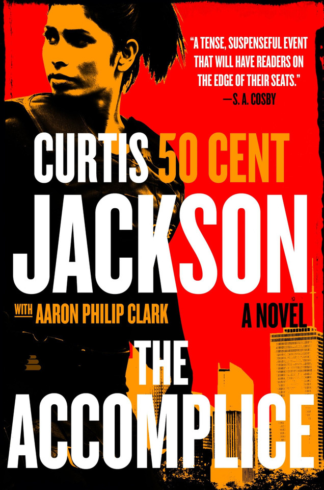 The Accomplice: A Novel (Curtis “50 Cent” Jackson Presents #1) book cover by Curtis "50 Cent" Jackson