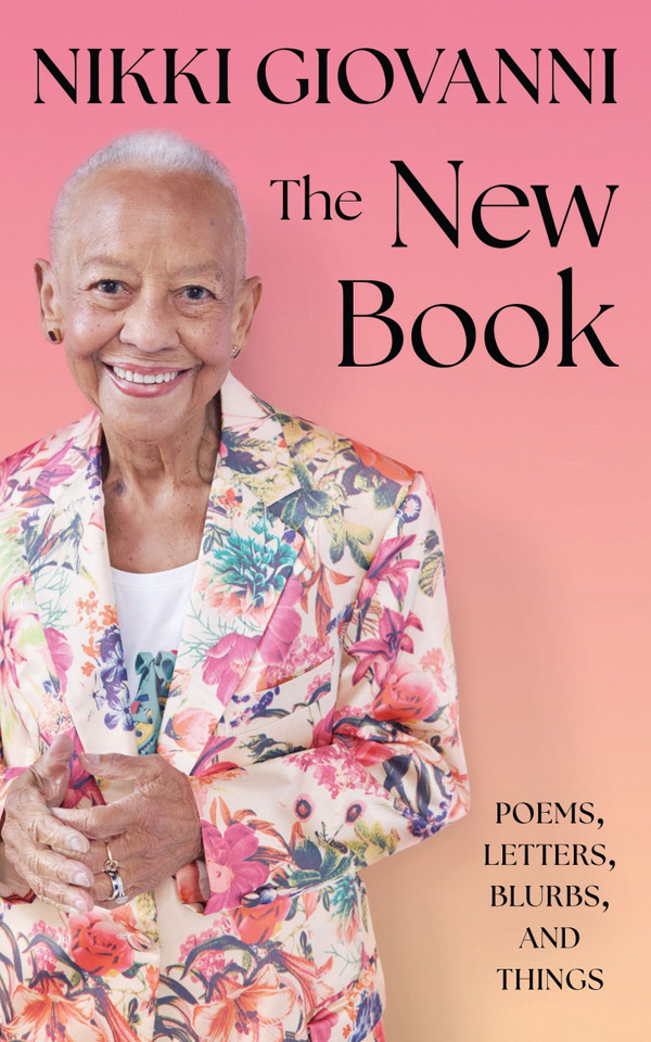 The New Book: Poems, Letters, Blurbs, and Things book cover by Nikki Giovanni